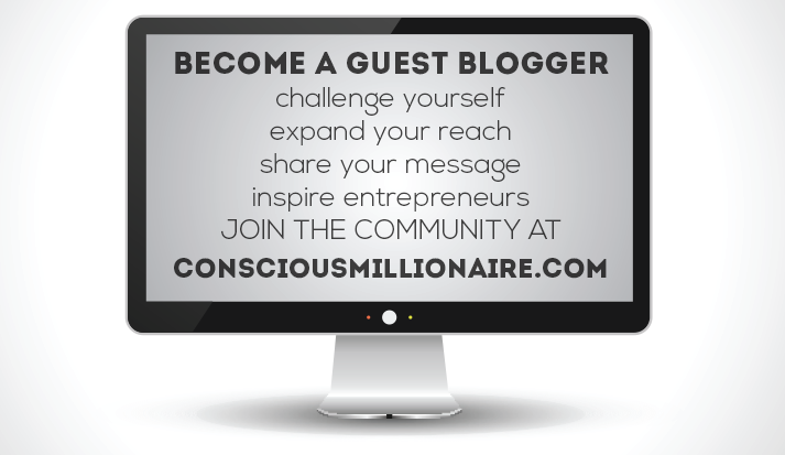 Guest Blog for Conscious Millionaire